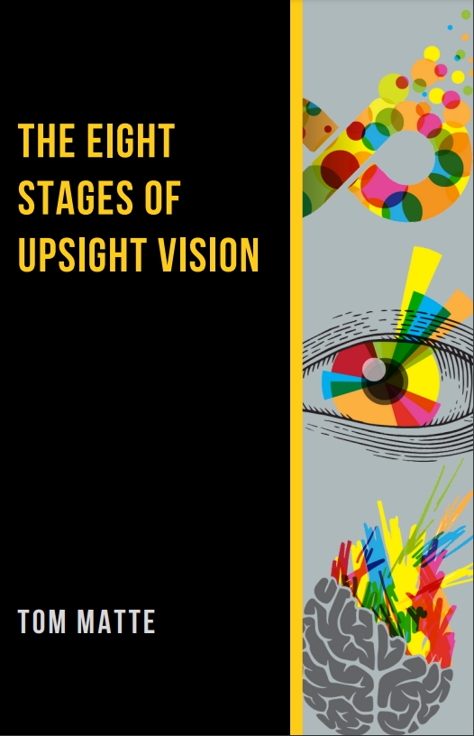 The Eight Stages of Upsight Vision